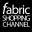 Fabric Shopping Channel