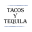 Tacos Y Tequila