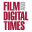 Film and Digital Times